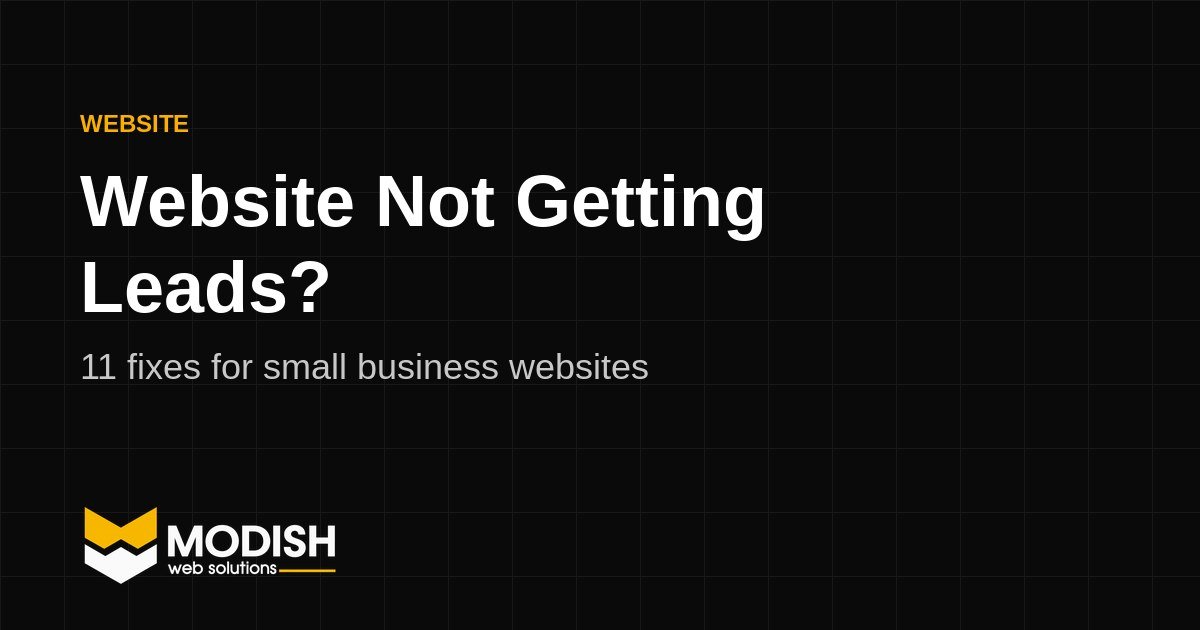 Website not getting leads: 11 easy fixes for small business websites